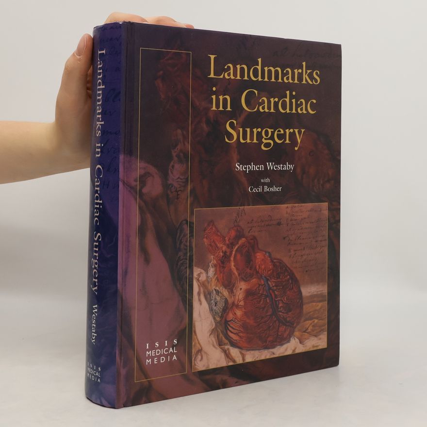 Cecil Bosher Landmarks In Cardiac Surgery