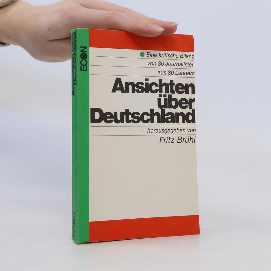 Fritz Brühl Ansichten über Deutschland
