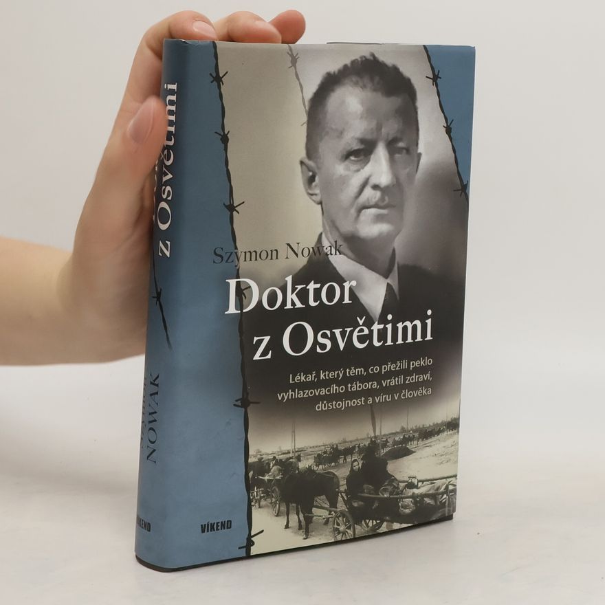 Szymon Nowak Doktor z Osvětimi
