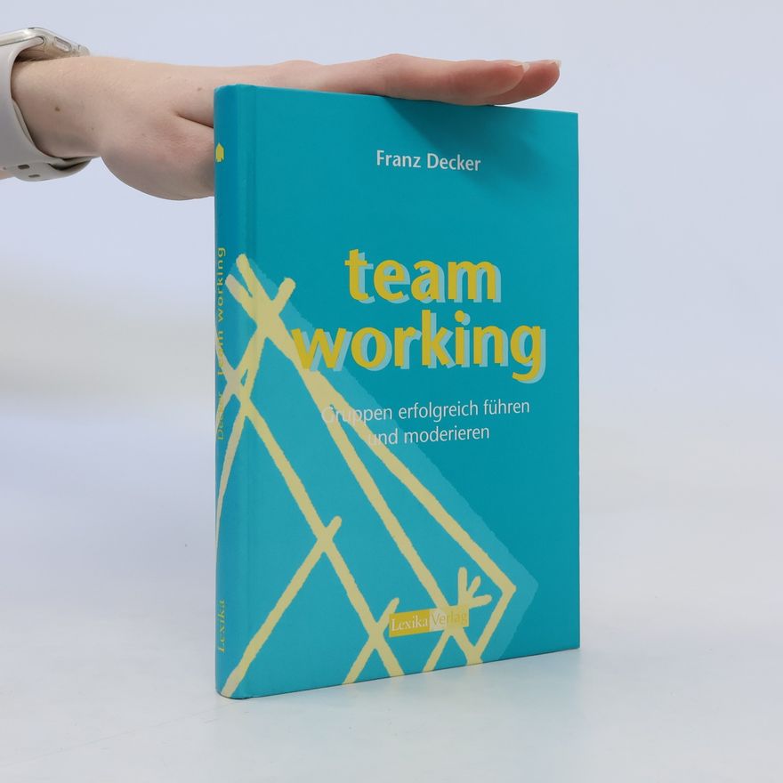 Franz Decker Teamworking