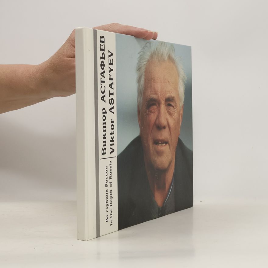 Viktor Astafyev во глубине России. In the Depth of Russia