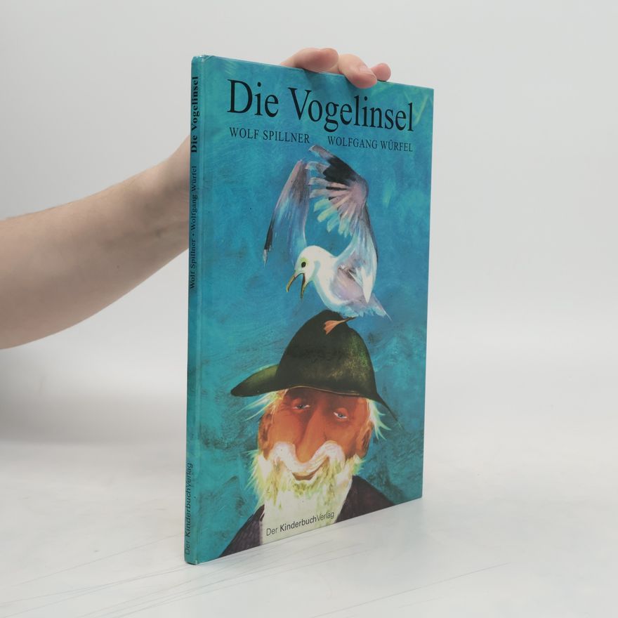 Wolf Spillner Die Vogelinsel