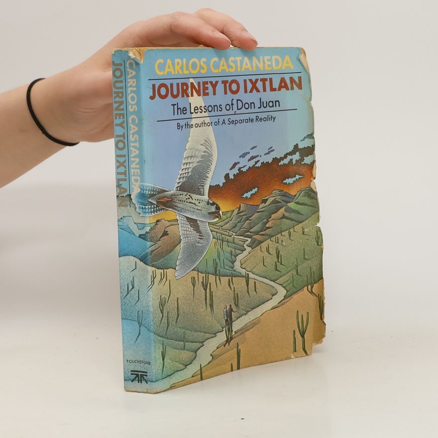 Carlos Castaneda Journey To Ixtlan