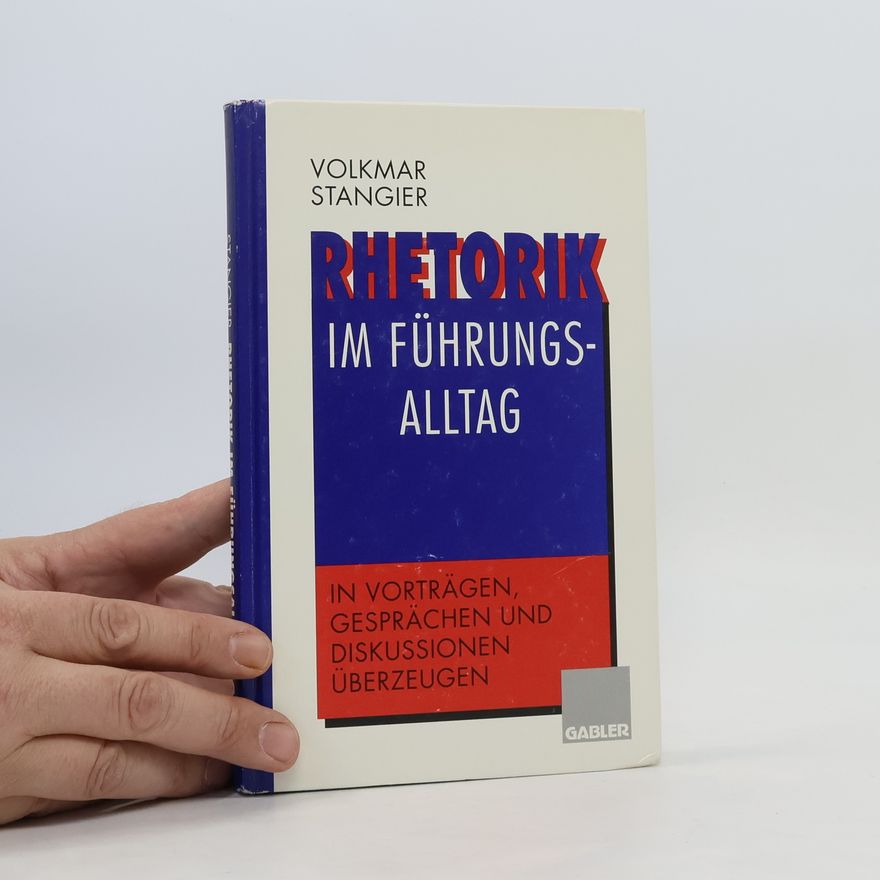 Volkmar Stangier Rhetorik im Führungsalltag