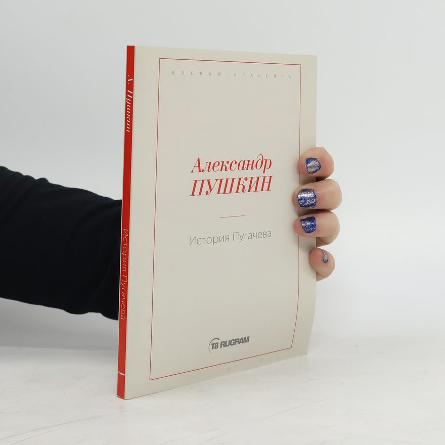 Alexander Sergejewitsch Puschkin История Пугачева