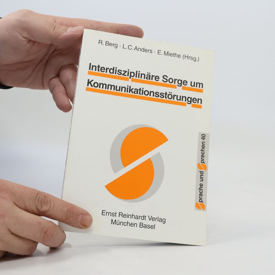 Reni Berg Interdisziplinäre Sorge um Kommunikationsstörungen