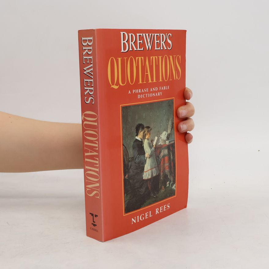 Nigel Rees Brewer's Quotations