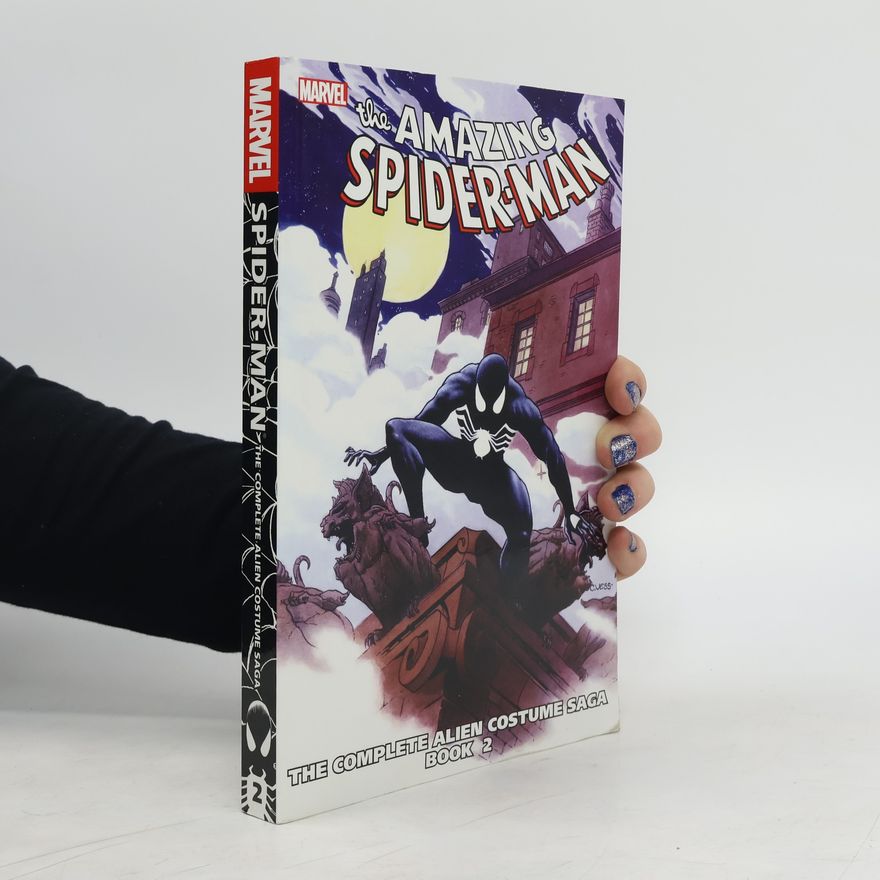Tom DeFalco Spider-man: The Complete Alien Costume Saga Book 2