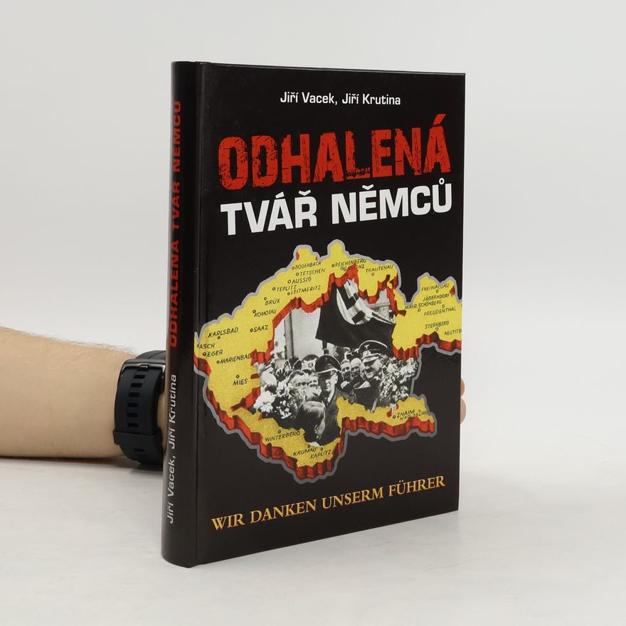 Jiří Krutina Odhalená tvář Němců