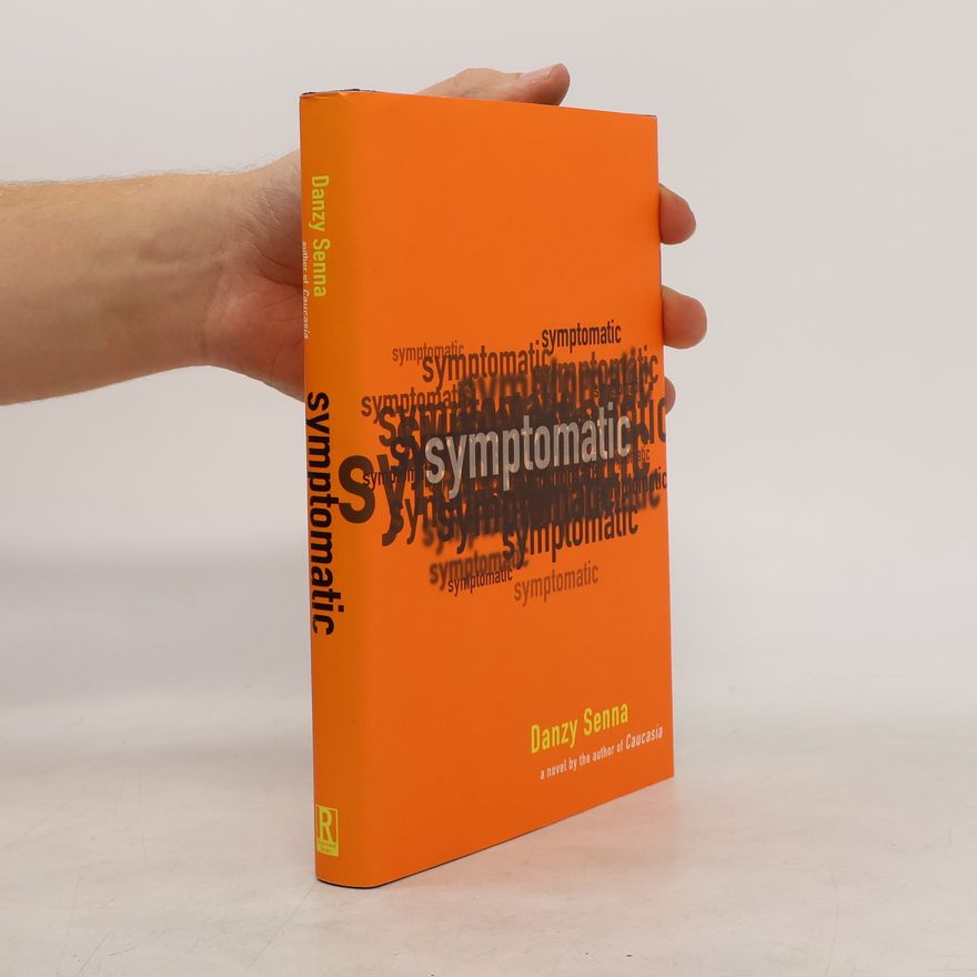 Danzy Senna Symptomatic