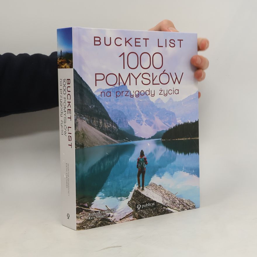 Edwin E. Gordon Bucket list. 1000 pomysłów na przygody życia