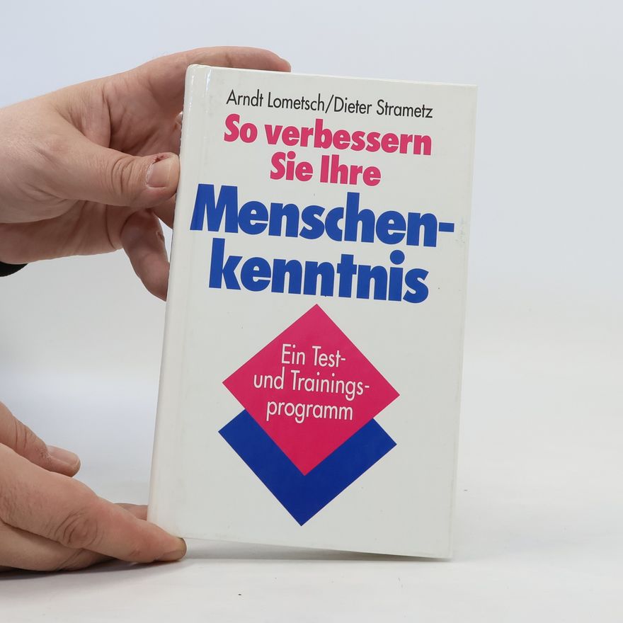 Arndt Lometsch So verbessern Sie Ihre Menschenkenntnis