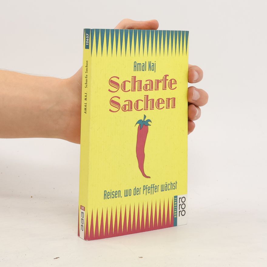 Amal Naj Scharfe Sachen