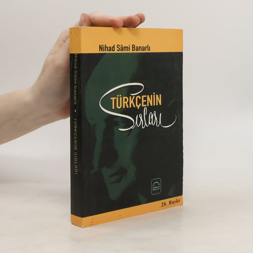 Nihad Sâmi Banarlı Türkçenin Sirlari