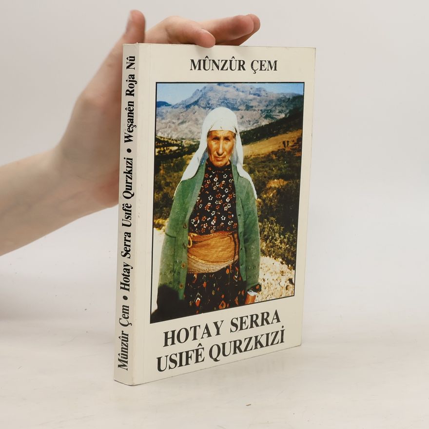 Mûnzûr Çem Hotay Serra Usıfê Qurzkızi