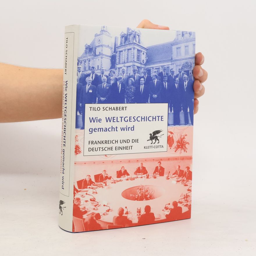 Tilo Schabert Wie Weltgeschichte gemacht wird
