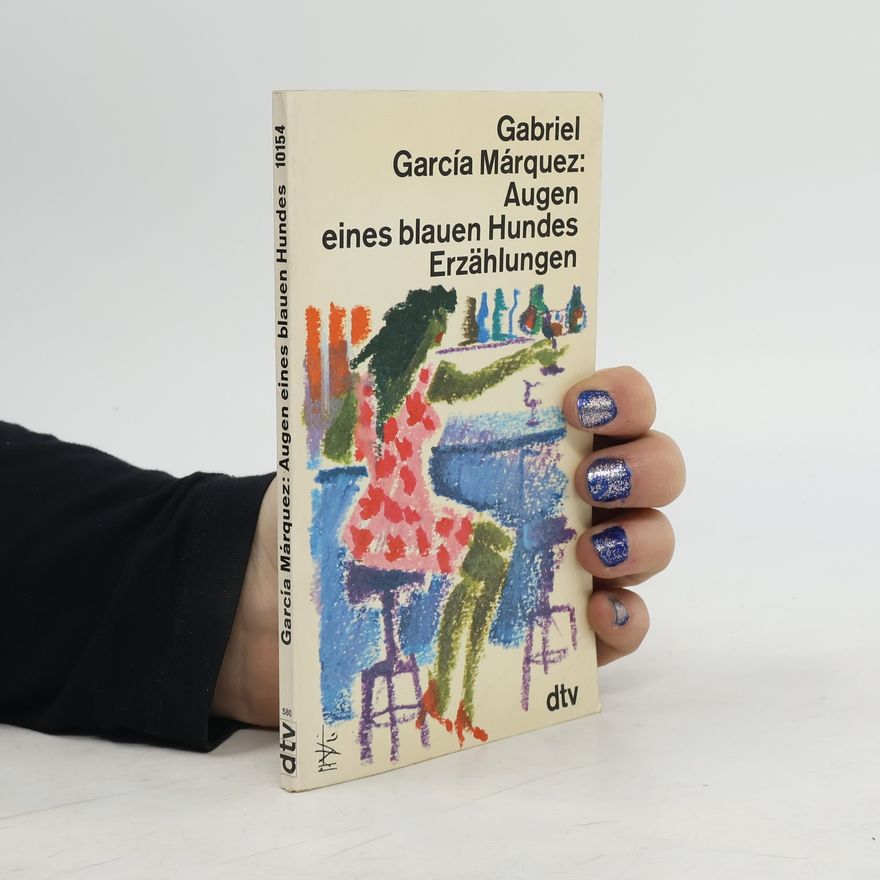Gabriel García Márquez Augen eines blauen Hundes