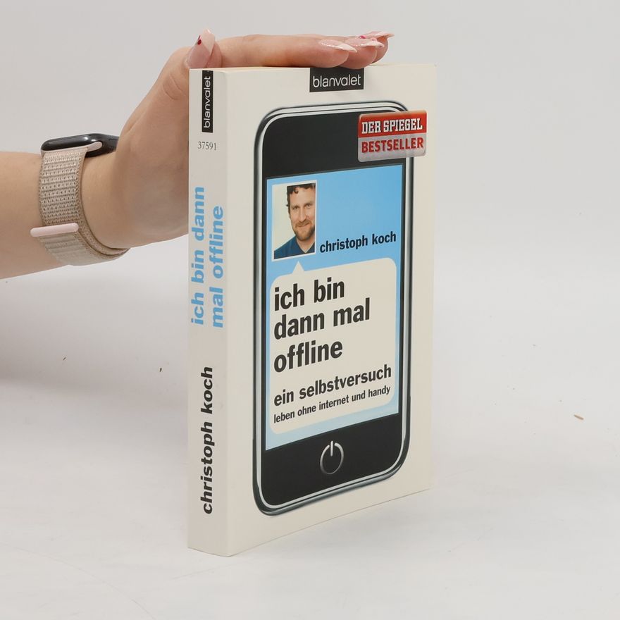 Christoph Koch Ich bin dann mal offline