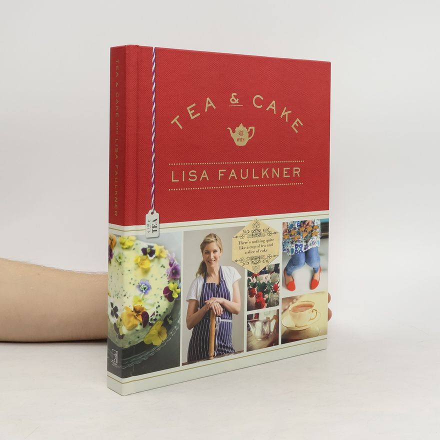 Lisa Faulkner Tea and Cake with Lisa Faulkner