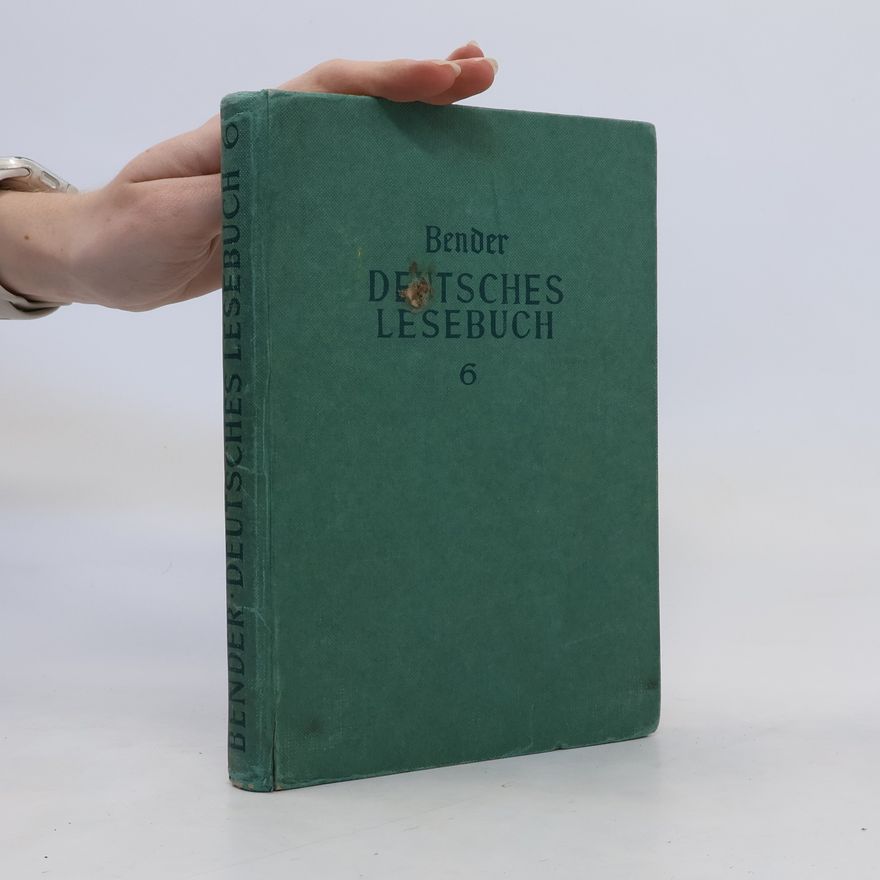 Ernst Bender Deutsches Lesebuch 6