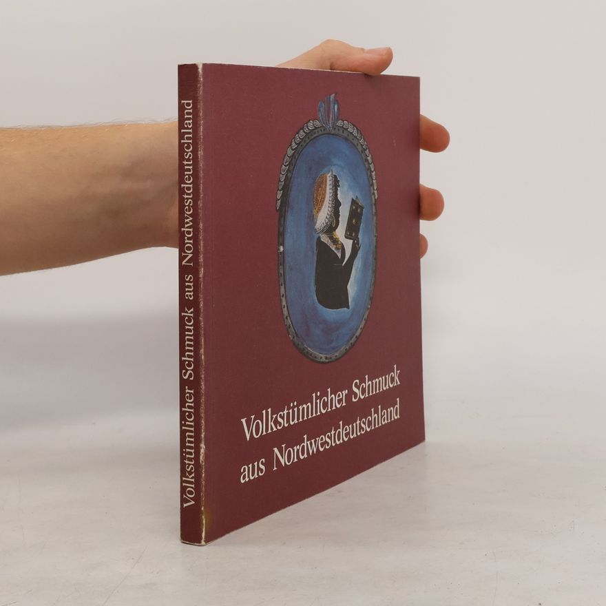 Bernward Deneke Volkstümlicher Schmuck aus Nordwestdeutschland