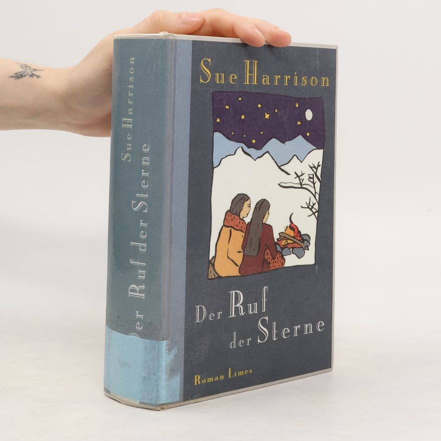 Sue Harrison Der Ruf der Sterne