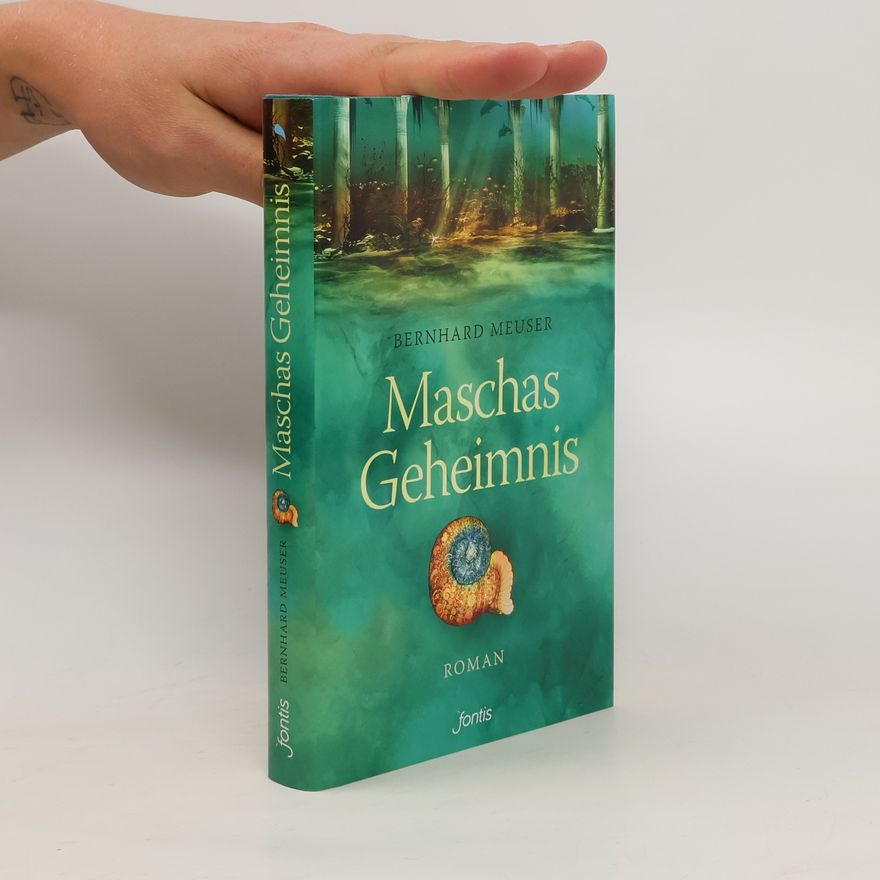 Bernhard Meuser Maschas Geheimnis