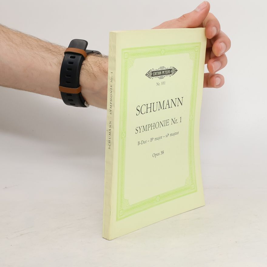 Robert Schumann Schumann. Symphonie Nr. 1