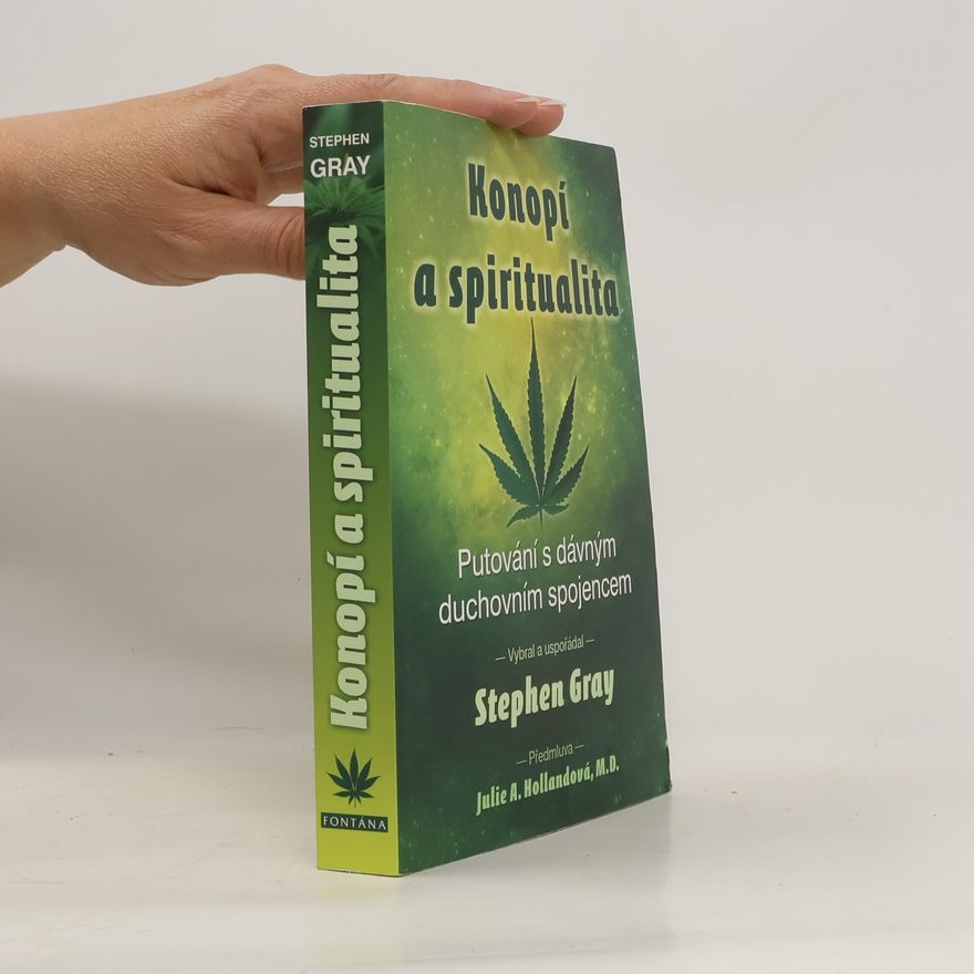 Adyashanti Konopí a spiritualita. Putování s dávným duchovním spojencem