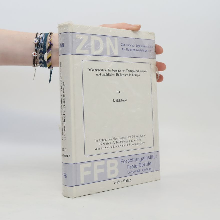 Autorenkollektiv Dokumentation der besonderen Therapierichtungen und natürlichen Heilweisen in Europa Bd. 1., 2. Halbband
