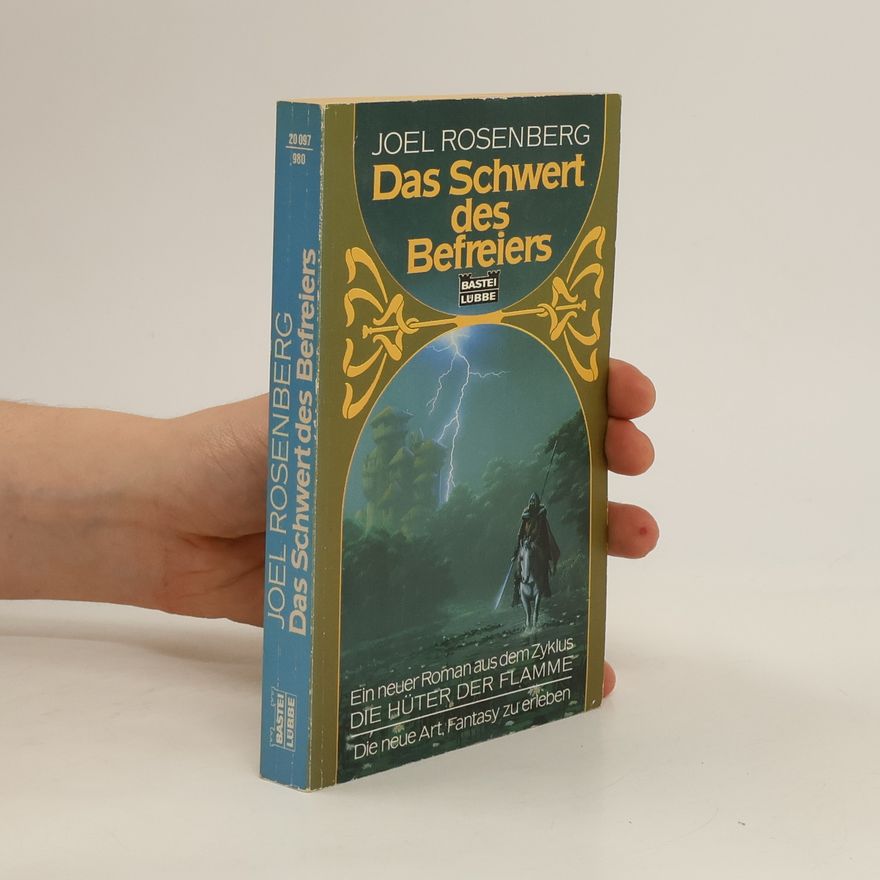 Joel Rosenberg Das Schwert des Befreiers. Fantasy