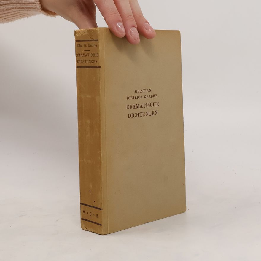 Christian Dietrich Grabbe Dramatische Dichtungen 3