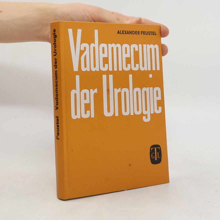 Alexander Feustel Vademecum der Urologie