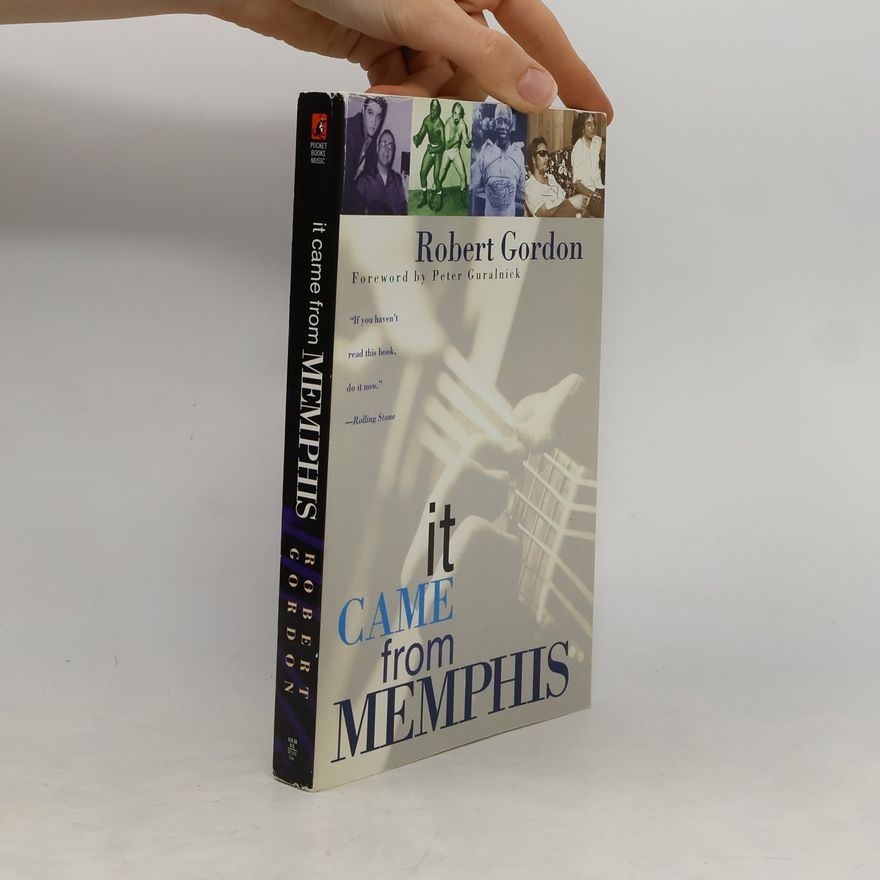 Gordon Robert Seward It Came From Memphis