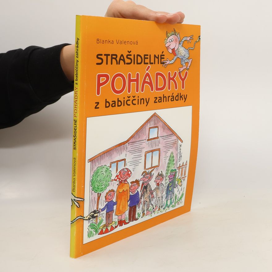 Blanka Valenová Strašidelné pohádky z babiččiny zahrádky