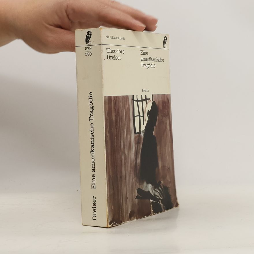 Theodore Dreiser Eine amerikanische Tragödie