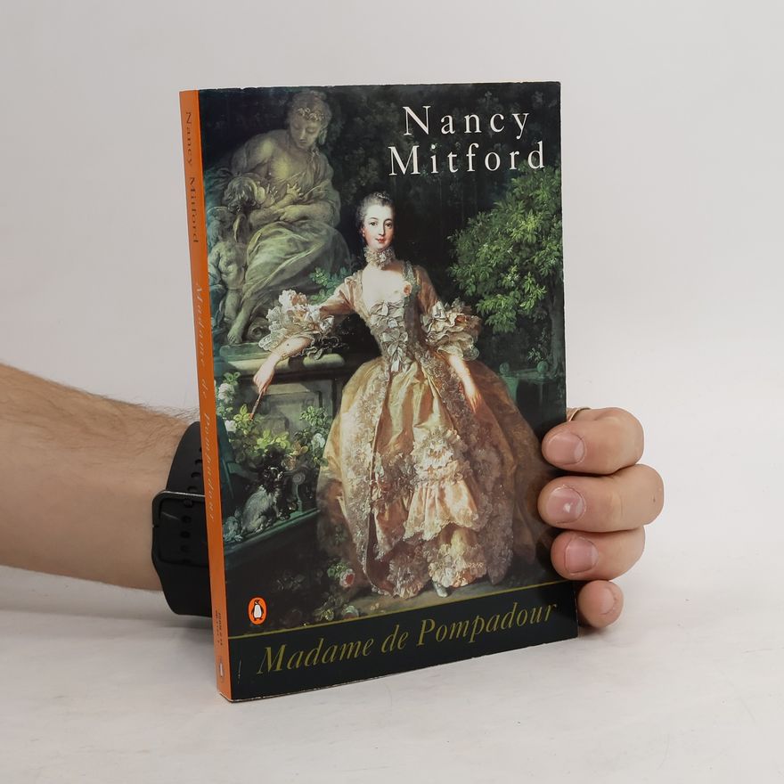 Nancy Mitford Madame de Pompadour