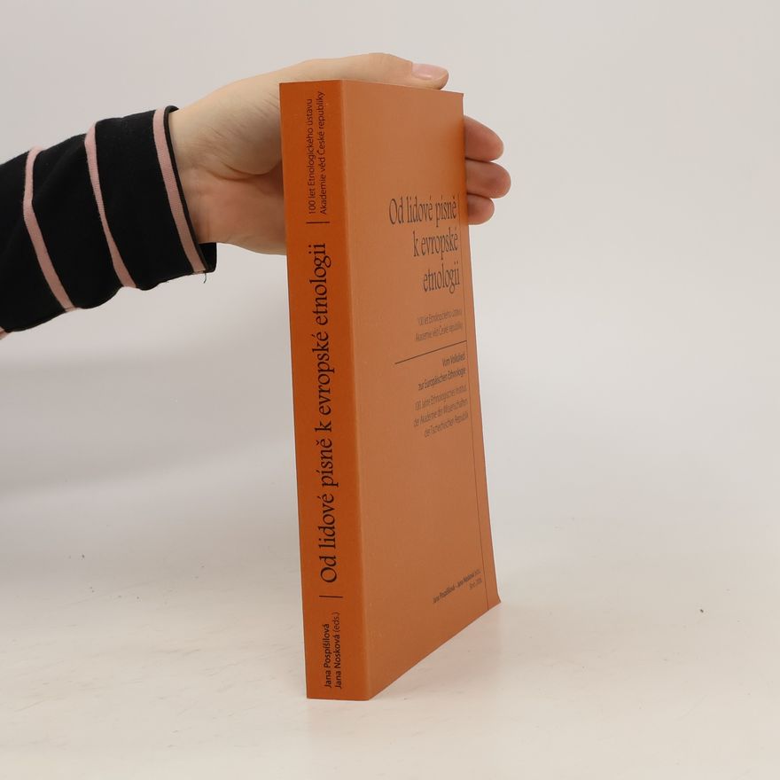 Collectif d'auteurs Od lidové písně k evropské etnologii : 100 let Etnologického ústavu Akademie věd České republiky. Vom Volkslied zur Europäischen Ethnologie : 100 Jahre Ethnologisches Institut der Akademie der Wissenschaften der Tschechischen Republik.