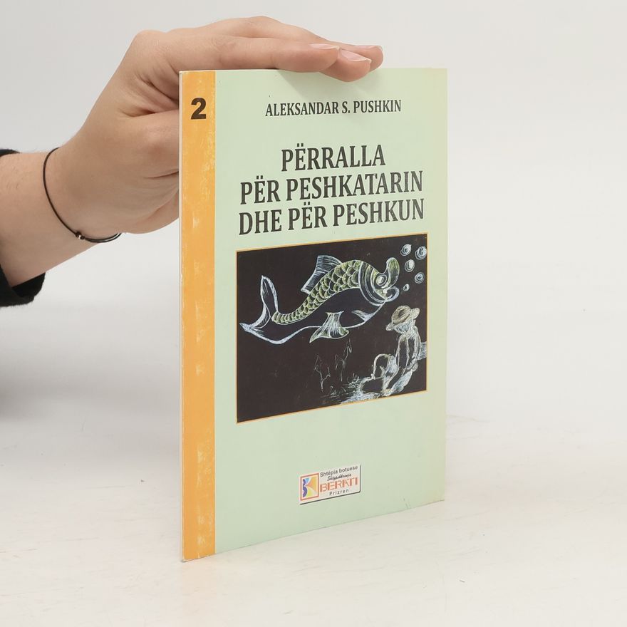 Alexandr Sergejevič Puškin Përralla për peshkatarin dhe për peshkun