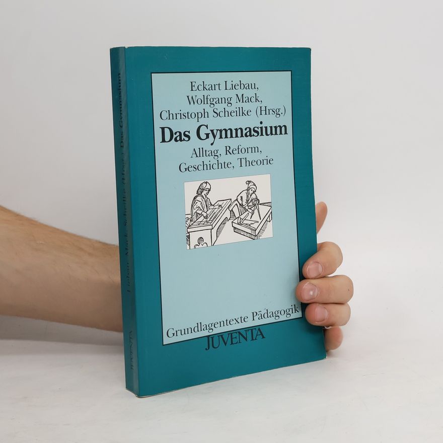 Eckart Liebau Das Gymnasium