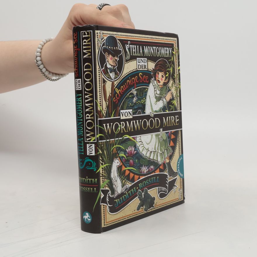Judith Rossell Stella Montgomery und der schaurige See von Wormwood Mire