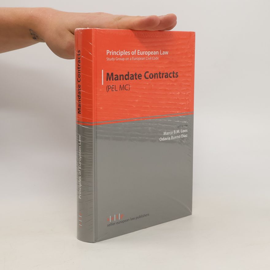 M. B. M. Loos Mandate Contracts. Principles of European Law