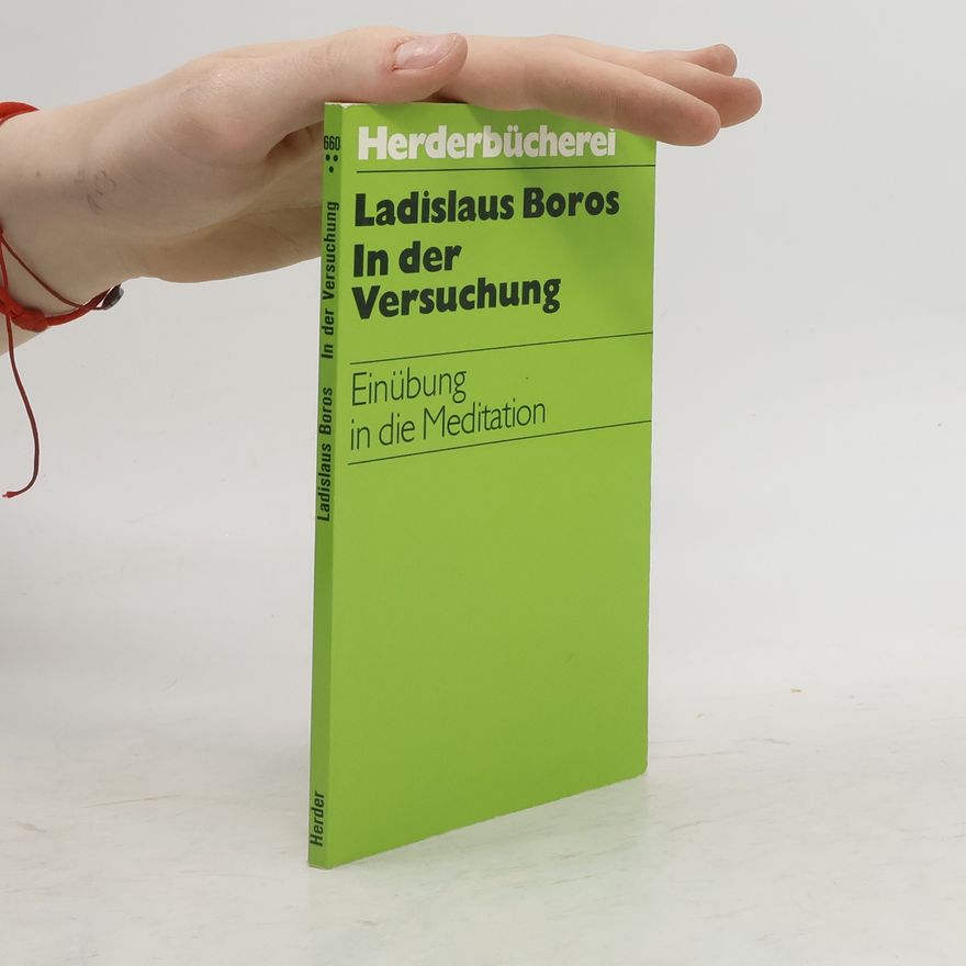 Ladislaus Boros In der Versuchung