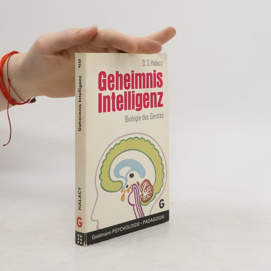 Daniel S. Halacy Geheimnis Intelligenz