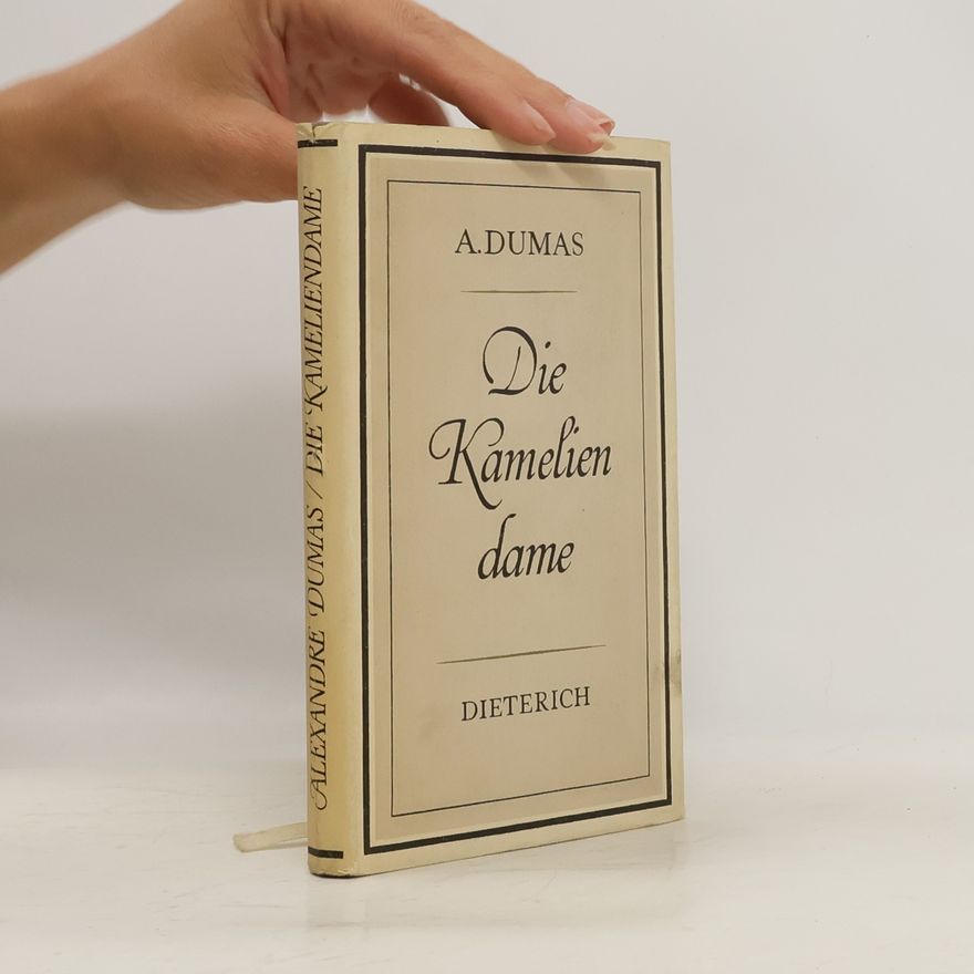 Alexandre Dumas figlio Die Kamelien dame