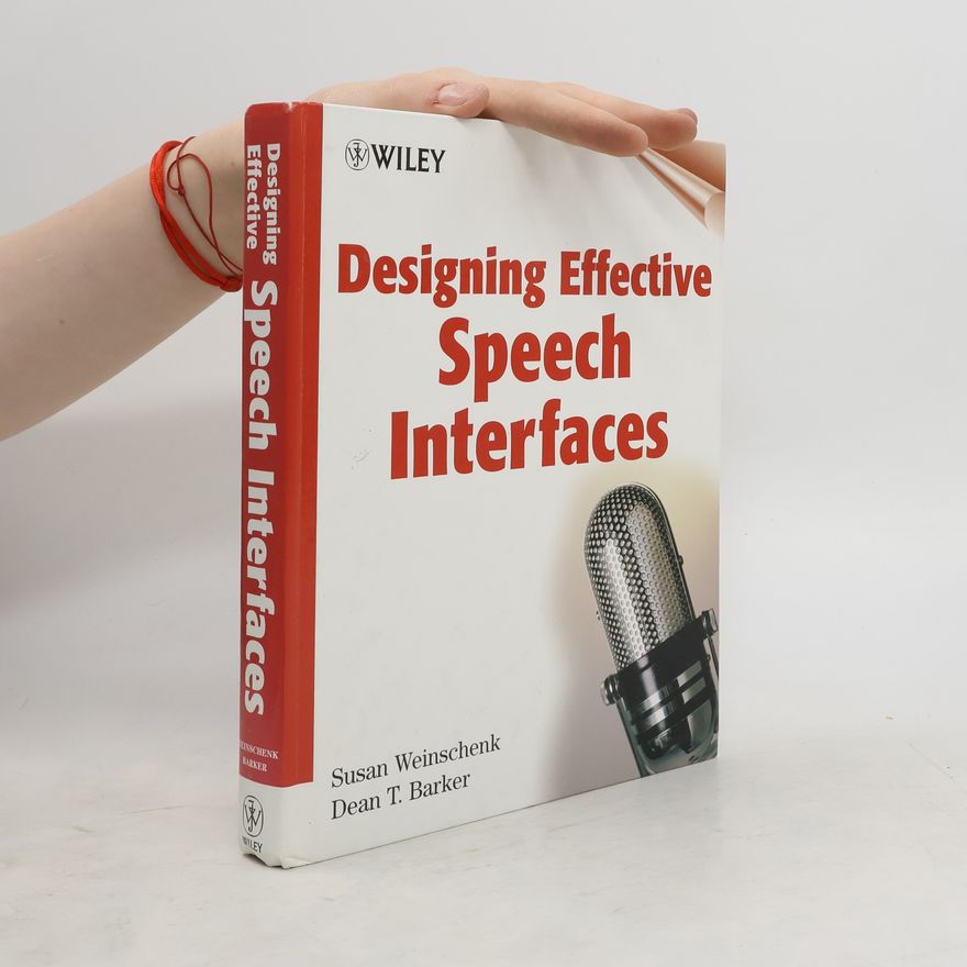 Dean T. Barker Designing Effective Speech Interfaces