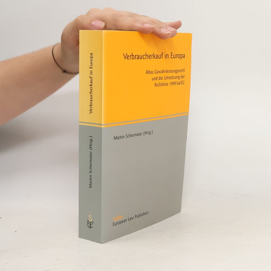 Martin Josef Schermaier Verbraucherkauf in Europa
