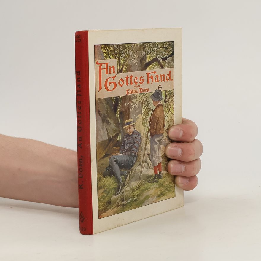 Käthe Dorn An Gottes Hand