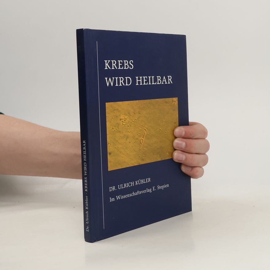 Ulrich Kübler Krebs wird heilbar