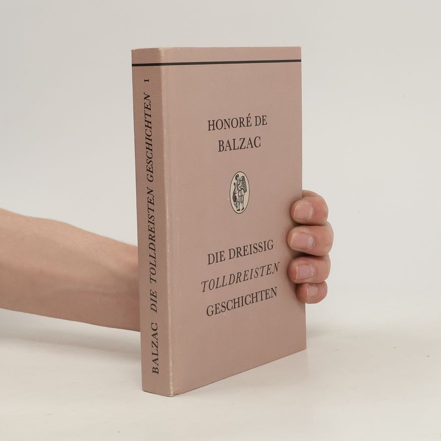Honoré de Balzac Die dreissig tolldreisten Geschichten